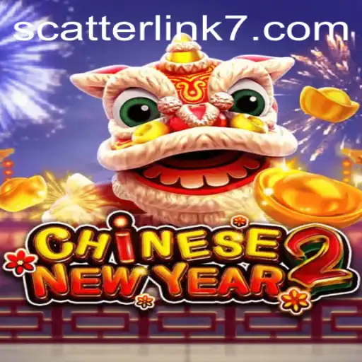 Experience the Excitement of CHINESENEWYEAR2 with the Thrilling Scatter Link Feature