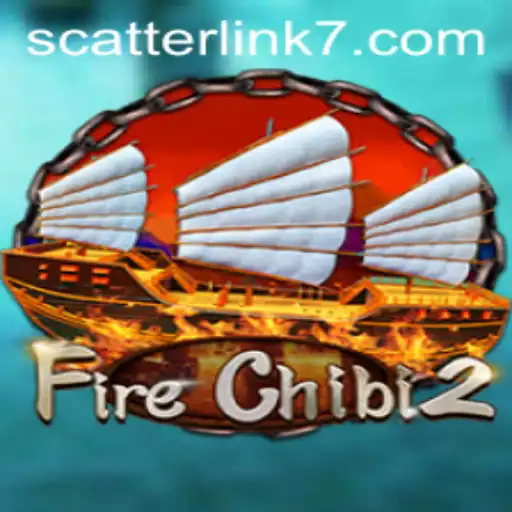 Explore FireChibi2: A Thrilling Adventure Packed with Scatter Link Mechanisms