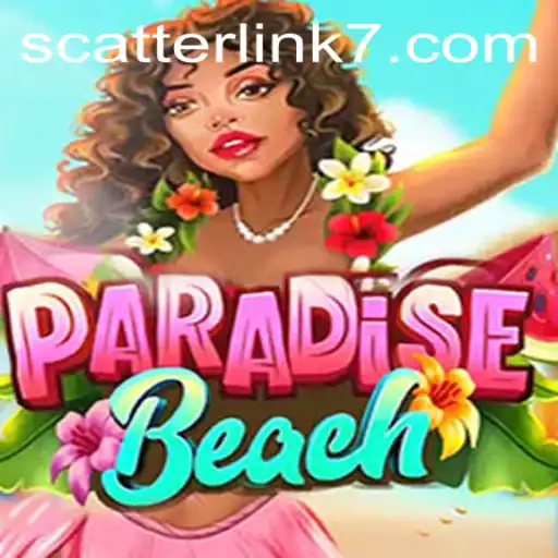 ParadiseBeach Game and the Exciting Scatter Link Feature