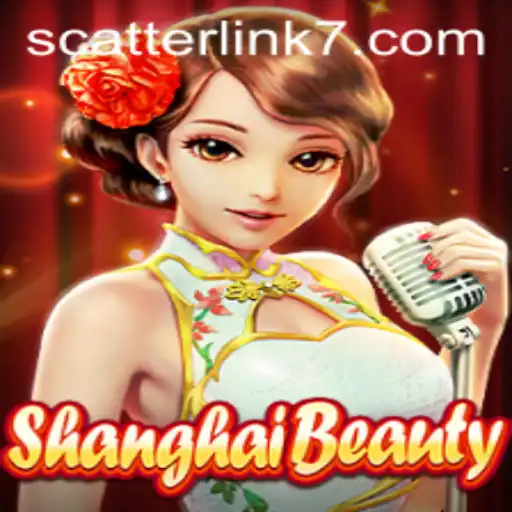 Discover the Allure of ShanghaiBeauty and the Thrill of Scatter Link