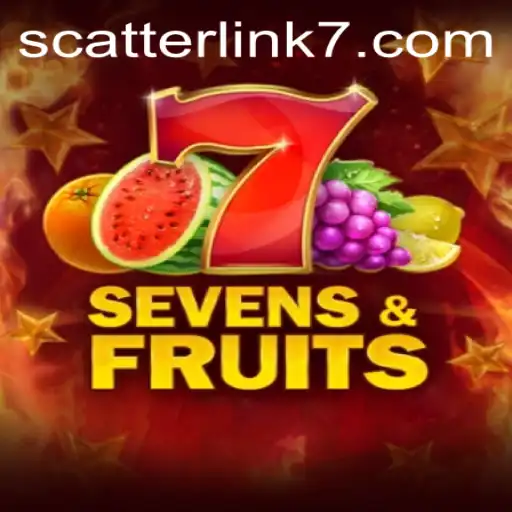Discover the Exciting World of SevensFruits and Scatter Link