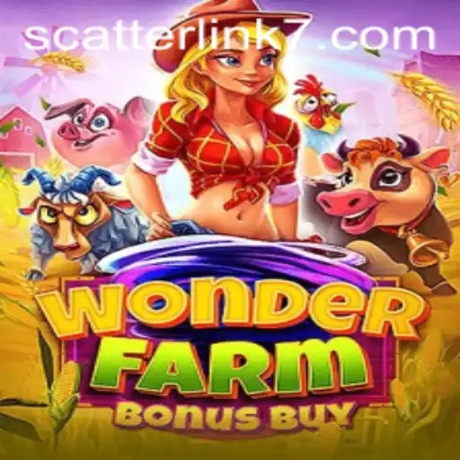 Exploring WonderFarmBonusBuy: A Deep Dive into the Fantasy World of Scatter Link